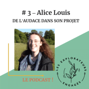 Lire la suite à propos de l’article #3 Alice Louis – De l’audace dans son projet