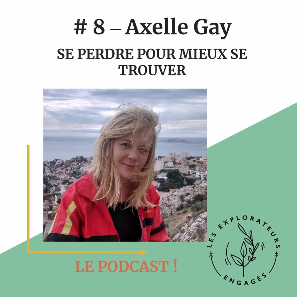 Axelle gay l'éclap podcast se perdre pour mieux se trouver